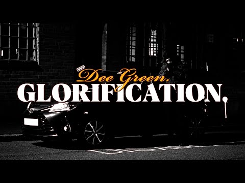 Dee Green - Glorification (Official Video)