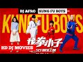 DJ AFRO 2021 LATEST ACTION MOVIE KUNG FU BOYS