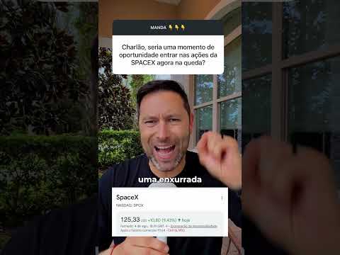 A QUEDA DA SPACEX É UMA OPORTUNIDADE?