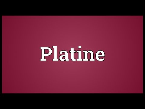 Platine Meaning