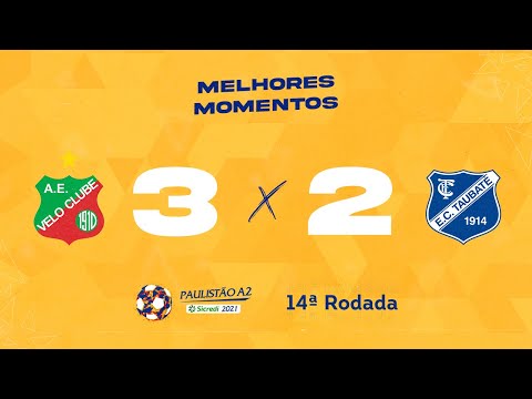 Melhores Momentos de Velo Clube 3 x 2 Taubaté - Rodada 14 - Paulistão A2 Sicredi 2021