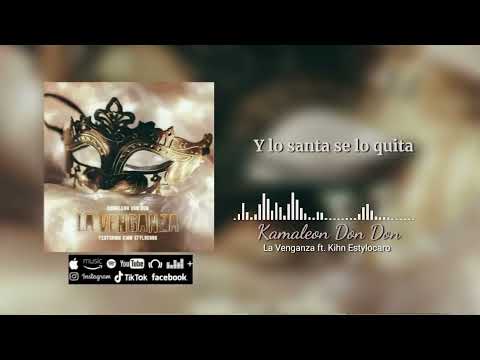 Kamaleon Don Don - La Venganza @KihnEstyloCaro  (Audio)