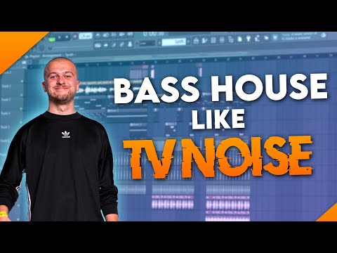 How to: Bass House like TV Noise