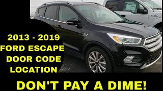 WHERE IS THE DOOR CODE FOR THE 2013, 2014, 2015, 2016, 2017, 2018, 2019 FORD ESCAPE DOOR CODE FINDER