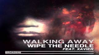 Wipe The Needle Feat Xavier - 