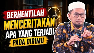 Download lagu Stop Telling People What Has Happened to You | Latest Sermon by Ustadz Adi Hidayat 2026 mp3