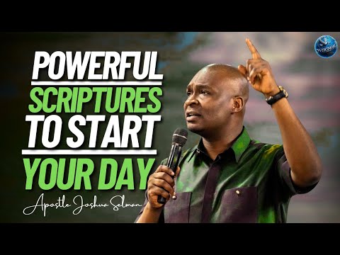 Start Your Day In Victory By Declaring These Powerful Scriptures | Apostle Joshua Selman