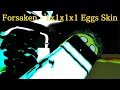 Roblox Forsaken 1x1x1x1 Eggs Skin Gameplay