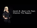 Cardi B- Best Life Feat. Chance The Rapper Lyrics