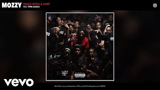 Mozzy - Walk With a Limp (Audio) ft. YFN Lucci