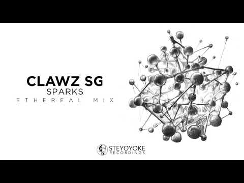 Clawz SG - Sparks : Ethereal Techno | Steyoyoke