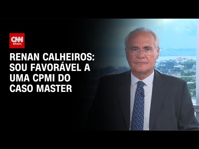 Sou favorável a uma CPMI do caso Master, diz Renan Calheiros | BASTIDORES CNN