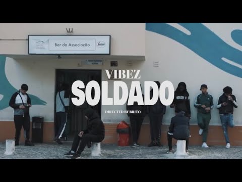 Vibez - Soldado (Oficial vídeo)