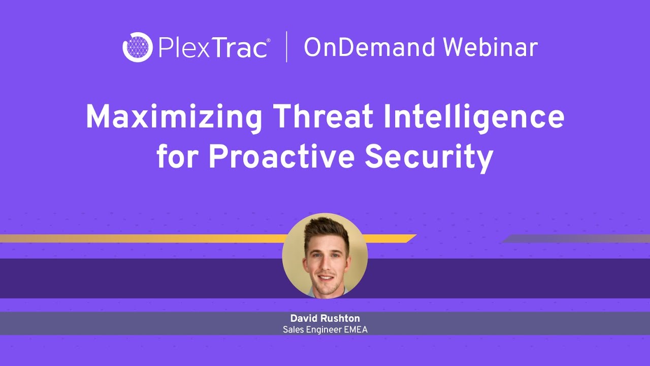 Maximizing Threat Intelligence for Proactive Security