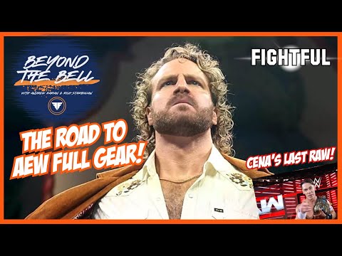 Jam-Packed Raw, Road to AEW Full Gear | Beyond the Bell w/ Andrew Zarian & Rich Stambolian 11/18/25