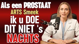 OUDEREN, Vaak Wakker Om Te PLASSEN? Als PROSTAAT ARTS, Smeek Ik U Dit Te BEKIJKEN