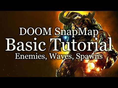 DOOM SnapMap Basics Tutorial - Waves, Spawning Weapons, Doors, Logic