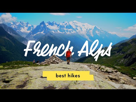 3 Best Hikes in the French Alps 🇫🇷