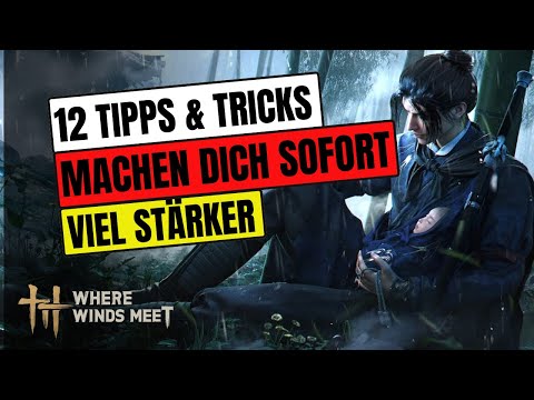 🔥 Where Winds Meet Tips & Tricks in German for Beginners – Hidden Mechanics and a Smart Start!