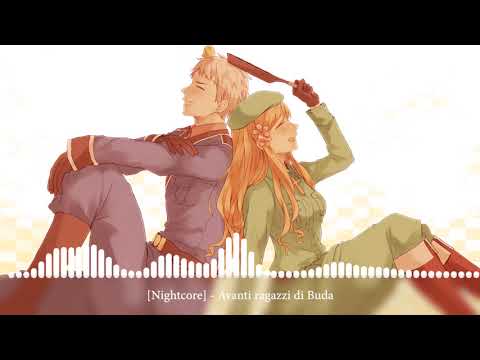 [Nightcore] - Avanti ragazzi di Buda