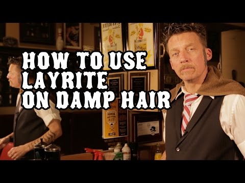 How to use Layrite Pomade on damp hair.