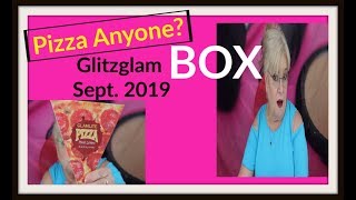 Anyone Hungry for Pizza? Glitzglam Box Un-Boxing Sept. 2019