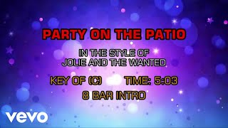 Jolie & The Wanted - Party On The Patio (Karaoke)