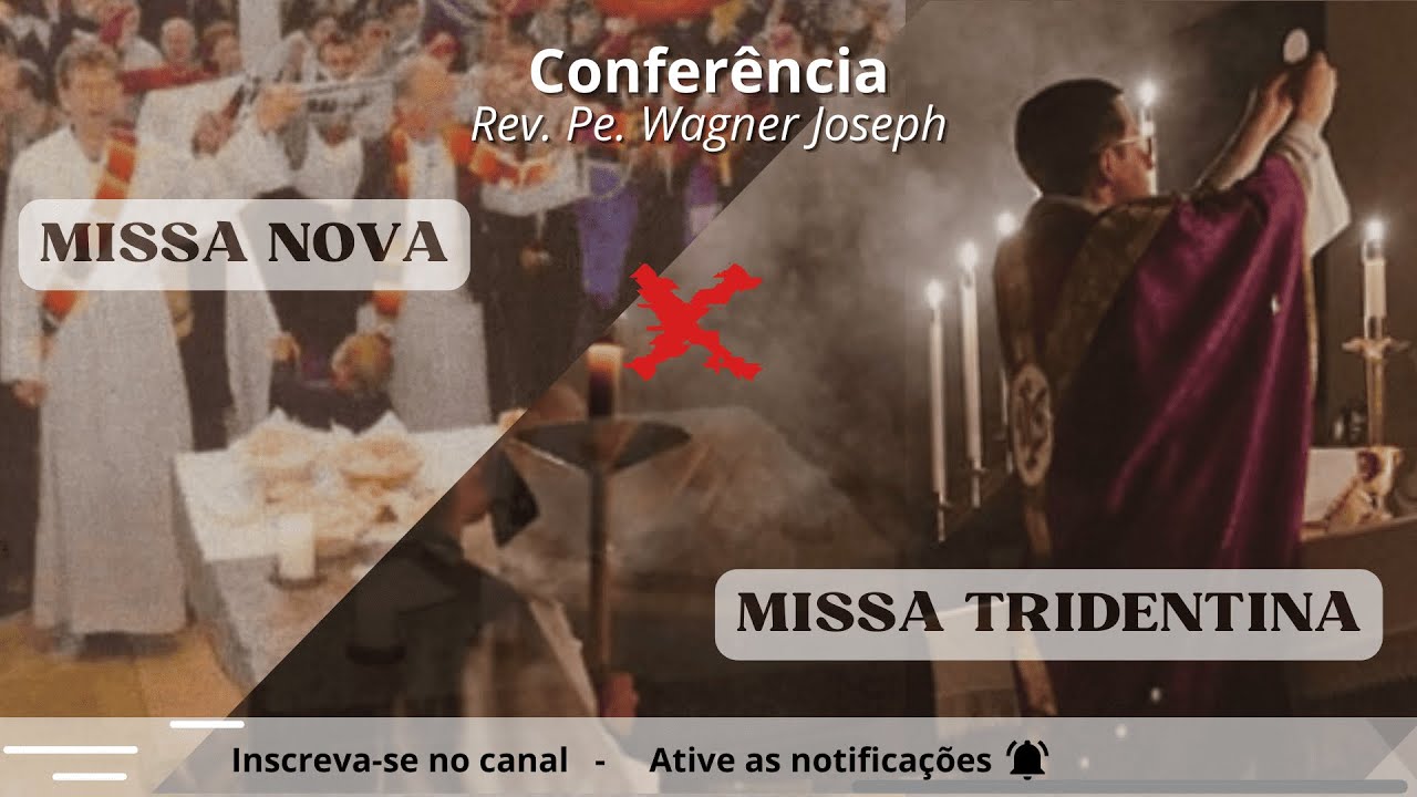 Missa Nova x Missa Tridentina - Rev. Pe. Wagner Joseph