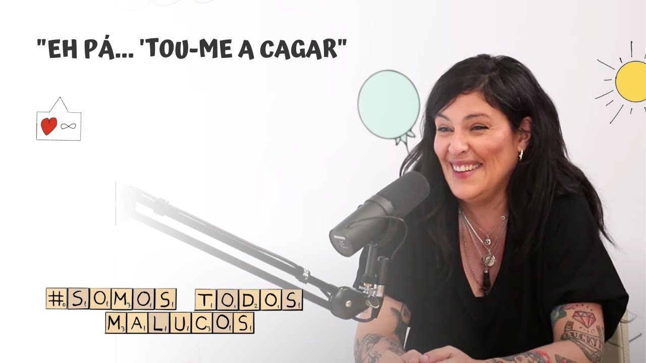 "Eh pá... 'tou-me a cagar" | Somos Todos Malucos #2