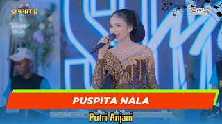 Download lagu PUSPITA NALA - PUTRI ANJANI - SIMPATIK MUSIC - LIVE PATI - NUGROHO AUDIO mp3