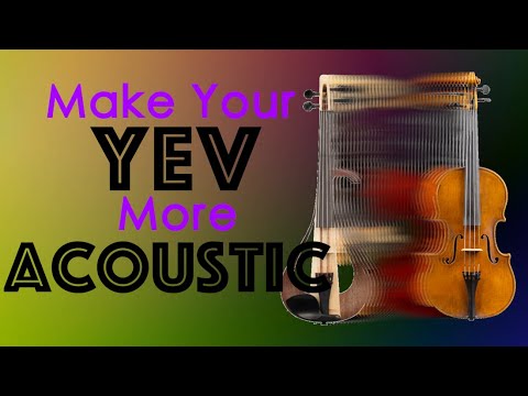 Can I Make My Yamaha YEV Sound More Like My Acoustic Violin?