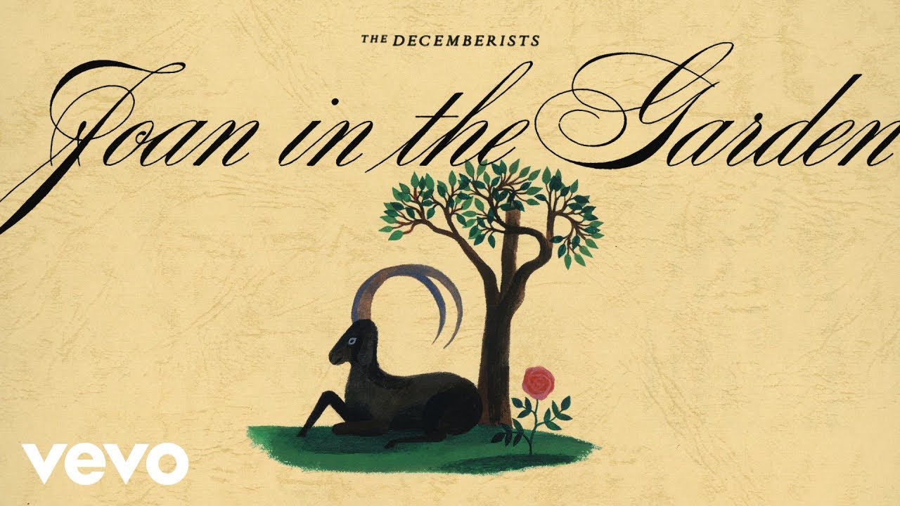 The Decemberists - Joan in the Garden (Official Audio)
