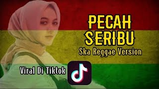 Download lagu PECAH SERIBU |Reggae Ska Version |2022 mp3