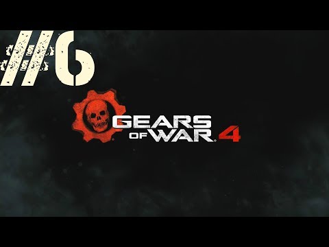 Gears Of War 4 | Walkthrough Gameplay Part 6 | No Commentary