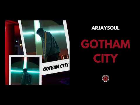 ArjaySoul "Gotham City"