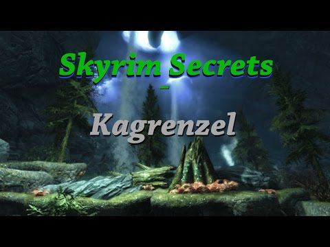 SKYRIM SECRETS - Kagrenzel