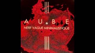 Aube - Nerf Vague Minimalistique (Misc, 1996)