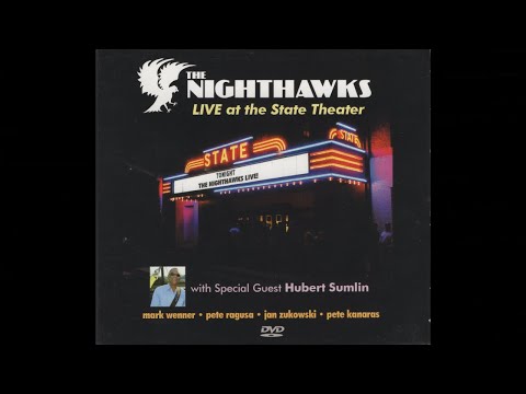 The Nighthawks - Live at the State Theater (2004, FULL MOVIE)