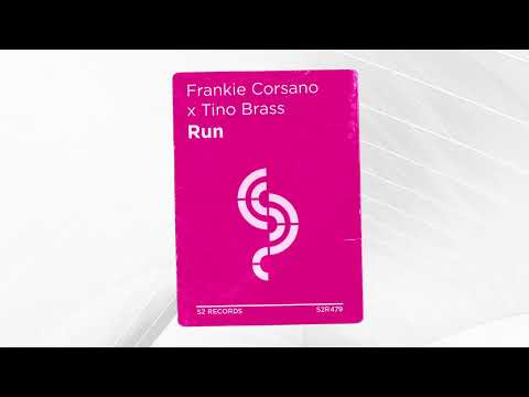 Frankie Corsano x Tino Brass - Run