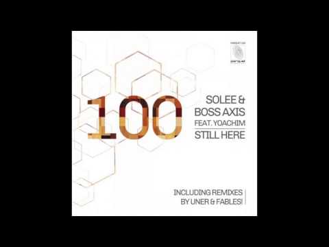 Solee, Boss Axis - Still Here (Solee Club Edit)