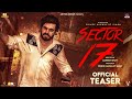Sector 17 Official Teaser Prince Kanwaljit Singh Adityas Group Harmandeep Sood November 15