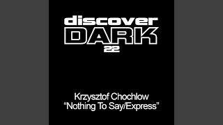 Nothing To Say (Original Mix)
