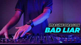YANG KALIAN CARI ! BAD LIAR - IMAGINE DRAGONS ( DJ DESA Remix )