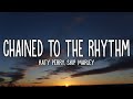 Katy Perry Chained To The Rhythm Lyrics Ft Skip Marley