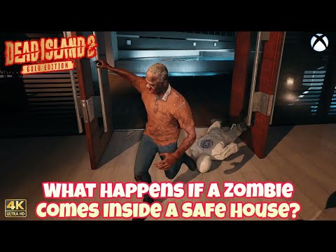 What Happens If A Zombie Comes Into Your Safe House? Dead Island 2 (Xbox Series X Gameplay 4K UHD)