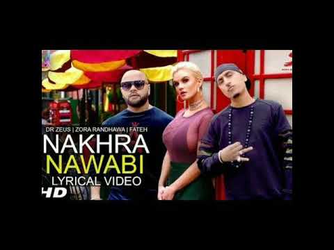Nakhra Nawabi Lyrical Video - Zora Randhawa - Dr Zeus - Fateh - Krick - PB-TECH-GURU