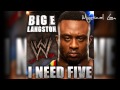 WWE Big E Langston New Theme Song 2013 - "I ...