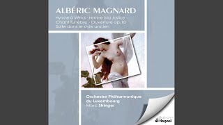 Alberic Magnard; Fabrice Bollon, Phil. Orchester Freiburg - Suite d'orch. (style ancien), Op. 2: IV. Menuet. Tranquillo video