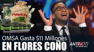 OMSA Gasta 11 Millones en FLORES C*ñO – Abril 18 2018