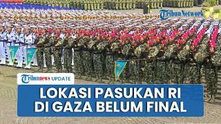 Kemenhan Bantah Laporan Media Israel soal Lokasi Penempatan Pasukan Indonesia di Gaza: Belum Final